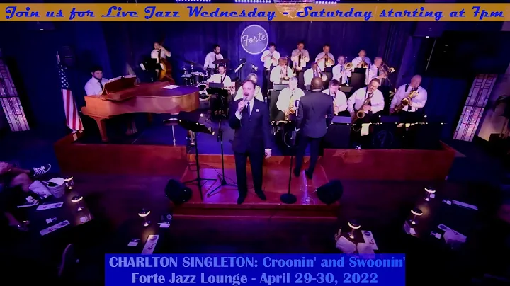 CHARLTON SINGLETON: Croonin' and Swoonin' - Forte ...