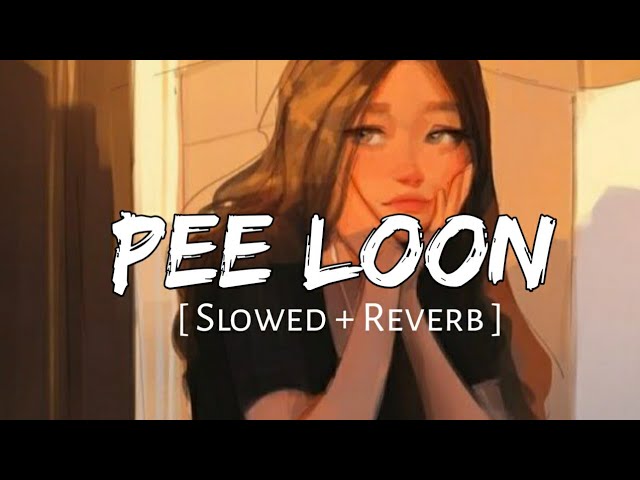Pee Loon - [Slowed+Reverb]- Mohit Chauhan | Bollywood Reverb | SlowFeel | class=