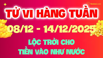 Tử vi phương đông hàng tuần ngày 8/12 - 14/12/2025 - 12 Con Giáp Hôm Nay: Lộc Trời Cho