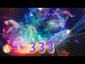 333 Hz  Attract Positive Energy Luck and Abundance - Inner Healing - Angel Frequency