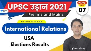 UPSC Udaan 2021 | International Relations by Amit Kilhor Sir | USA Elections Results