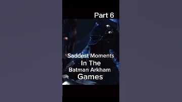Saddest moments in the Batman Arkham games (part 6) #batman #batmanarkham #viral