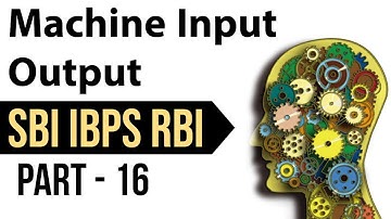Machine Input Output Reasoning Tricks Set 16 for  IBPS PO / RBI Grade B / RBI Assistant / Bank PO