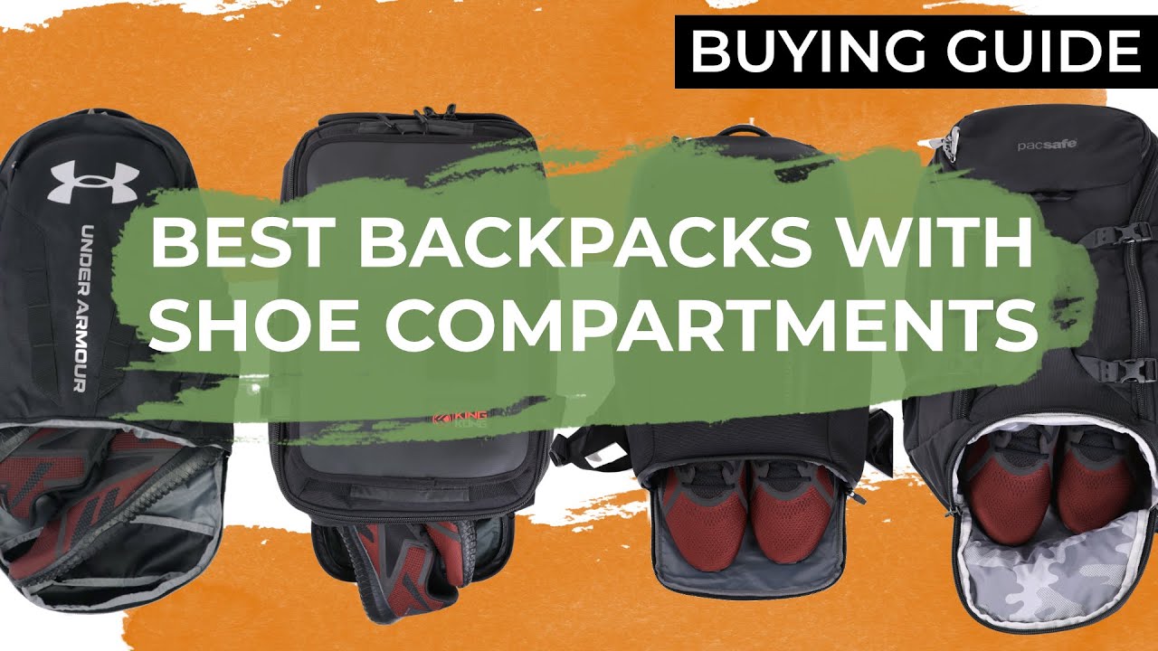 Best Backpack with Shoe Compartment Buying Guide (Top Picks for Travel, Gym  & Work) 