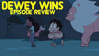 DEWEY WINS EPISODE REVIEW | Steven Universe
