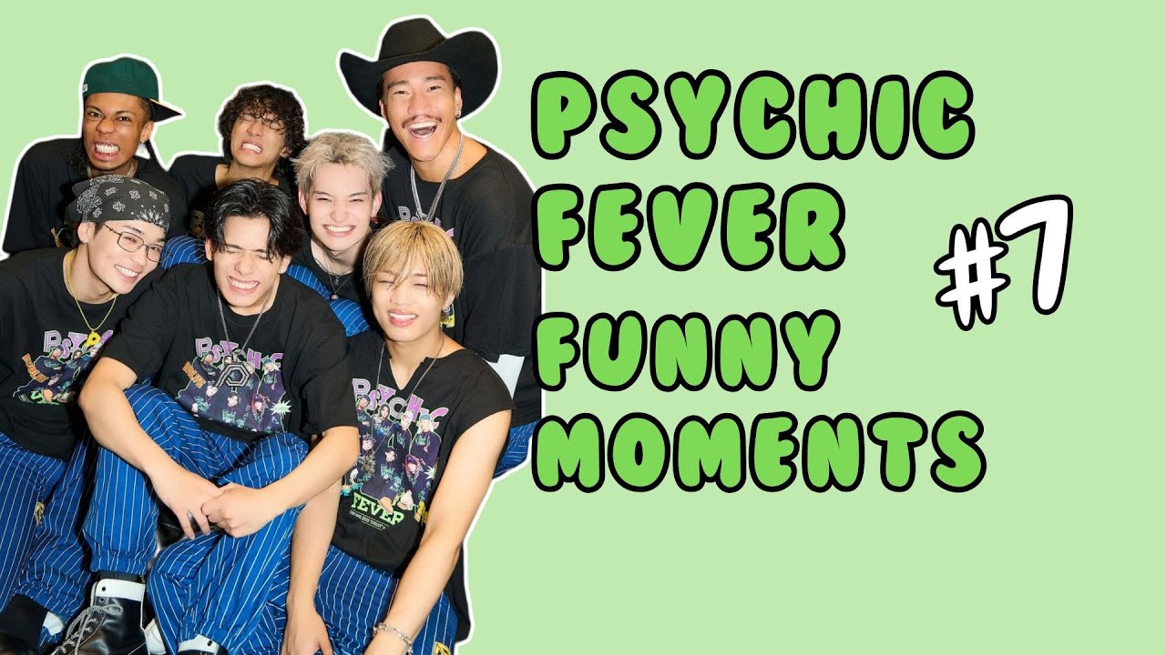 Psychic Fever Funny Moments #7