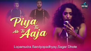 Piya Tu Ab To Aaja  Lopamudra Bandyopadhyay U0026 Sagar Dhote  Asha Bhosle  Rd Burman  Cover Song