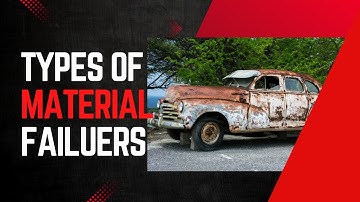 Types of Material Failures