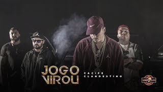 Cacife Clan - Jogo Virou (Clipe Oficial) Prod. Play & PEP