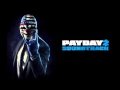 Payday 2 soundtrack beta  heist successful