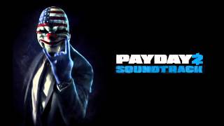 PAYDAY 2 Soundtrack Beta - Heist Successful