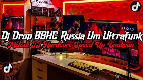 DJ Drop BBHC Russia Um Ultrafunk Full Bass || Melodi JJ Speed Up Enakeun Viral Tik Tok Terbaru 2025