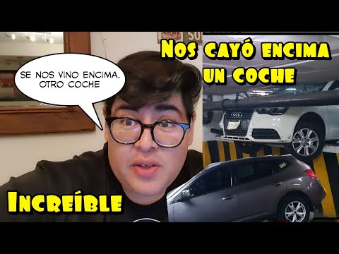 Nos cayó un coche encima. (O.o)