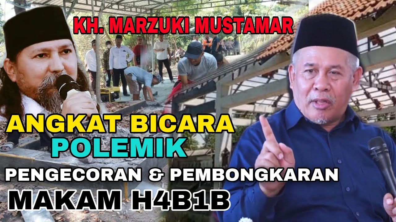 KH MARZUKI MUSTAMAR ANGKAT BICARA SOAL PENGECORAN & PEMBONGKARAN MAKAM BAALAWI❗