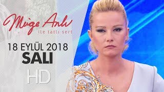 Müge Anlı İle Tatlı Sert 18 Eylül 2018 Salı