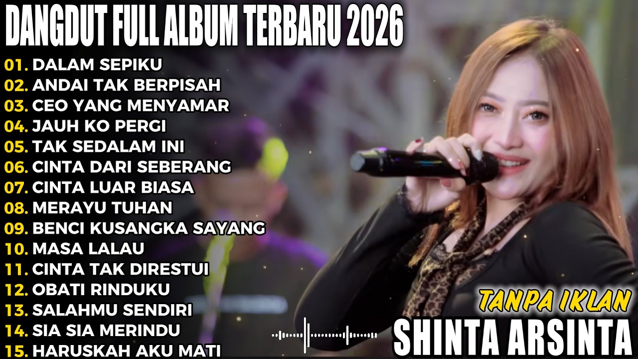 DALAM SEPIKU SHINTA ARSINTA DANGDUT VIRAL FULL ALBUM TERBARU DANGDUT KOPLO TERBARU VIRAL 2026 IPI