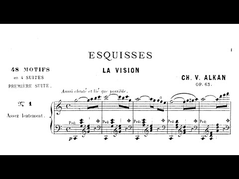 Charles-Valentin Alkan, Steven Osborne - 48 Esquisses, Op. 63, Book 1: No. 1, La vision