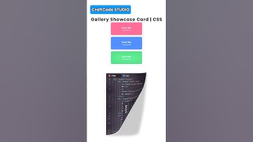 Gallery Showcase Card | CSS | CraftCode STUDIO #coding #craftcodestudio #fyp #frontend #study #html