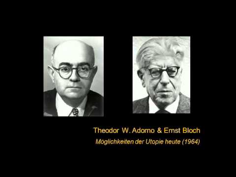 Theodor W. Adorno & Ernst Bloch - Möglichkeiten der Utopie heute (1964) 2/4 - YouTube