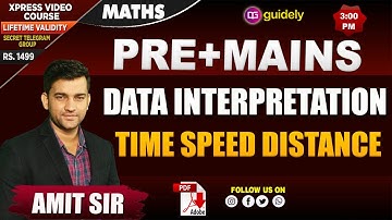 Time Speed Distance | Data Interpretation | Maths by Amit Sir | SBI PO Prelims