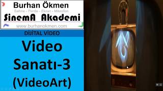 Dv.14 - Video Sanatı-3, Dijital Video