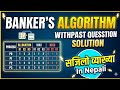 Banker's algorithm with past question solution | BE Computer | Operating system | In Nepali