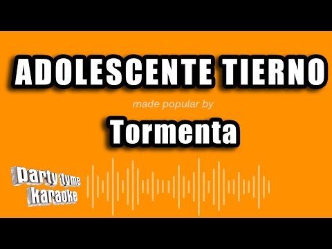 Tormenta - Adolescente Tierno (Versión Karaoke)