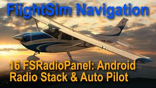 Flight Sim Navigation 16 FSRadioPanel Android App for Radio Stack and Auto Pilot screenshot 1