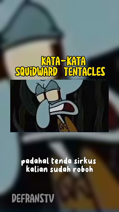 Kata-kata Squidward tentacles🙃😭...... #shortvideo #motivation #shorts