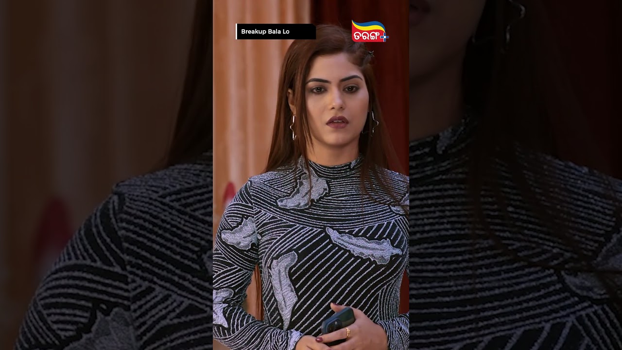 Breakup Bala Love Story | Odia Movie | Best Video | Rishi | Somu | Best Shorts | Tarang Plus
