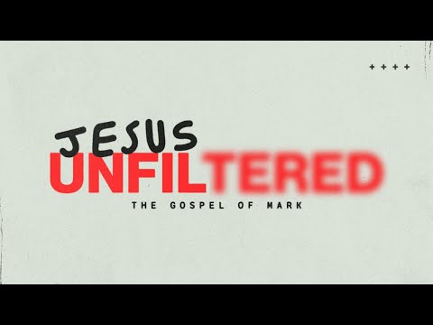 Jesus Unfiltered - Making Way for Jesus - 4/24/2022