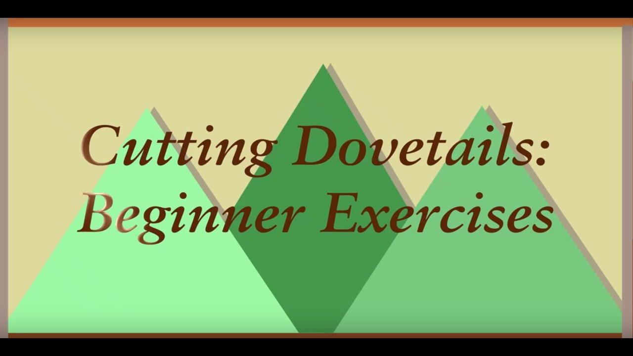 Cutting Dovetails:  Beginner Exercises