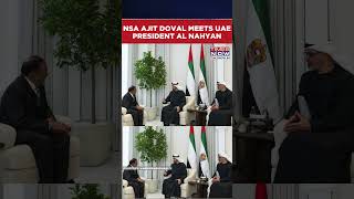 NSA Ajit Doval Meets UAE President Sheikh Mohamed Bin Zayed Al Nahyan In Abu Dhabi #shorts