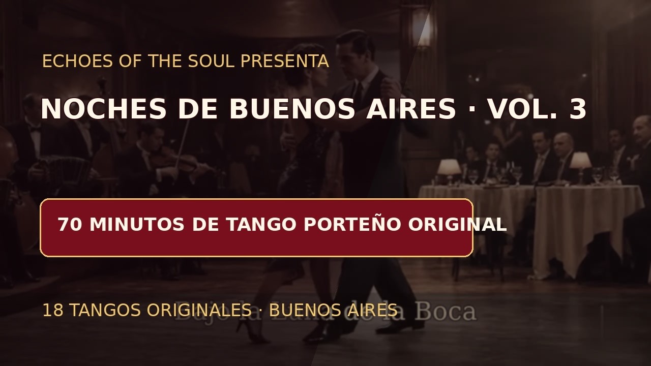Noches de Buenos Aires Vol. 3 — Tango Porteño Original - YouTube