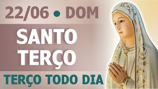 TERÇO DE HOJE 22/06/2025 - DOMINGO - MISTÉRIOS GLORIOSOS: SANTO TERÇO DAS 18 HORAS