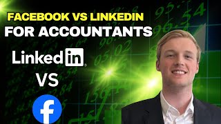 Facebook VS LinkedIn For Accountants