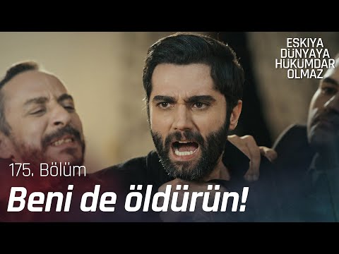 Alpaslan, Korkmazlar'a hesap soruyor! - Eşkıya Dünyaya Hükümdar Olmaz 175. Bölüm