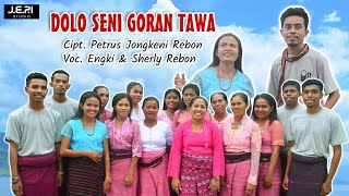 DOLO SENI GORAN TAWA (Lagu Daerah Flores Timur) | Cipt. Petrus Jongkeni Rebon