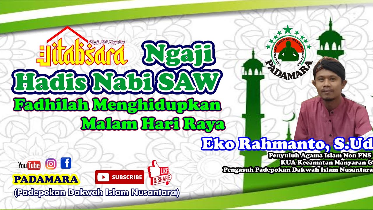Hadis Raya JITABSARA_NGAJI HADIS: Keutamaan memakmurkan malam hari raya. - YouTube
