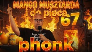 Phonk Mango Musztarda 67 I Do Pieca Disco Adamus Sigmaboy