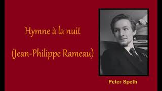 Hymne à la nuit - J. P. Rameau - Peter Speth