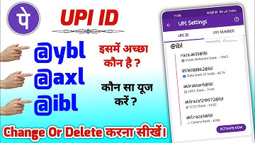 Phonepe Upi Id Change| @ybl @ibl @axl Different