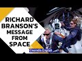 Inside video: Richard Branson shares message from space