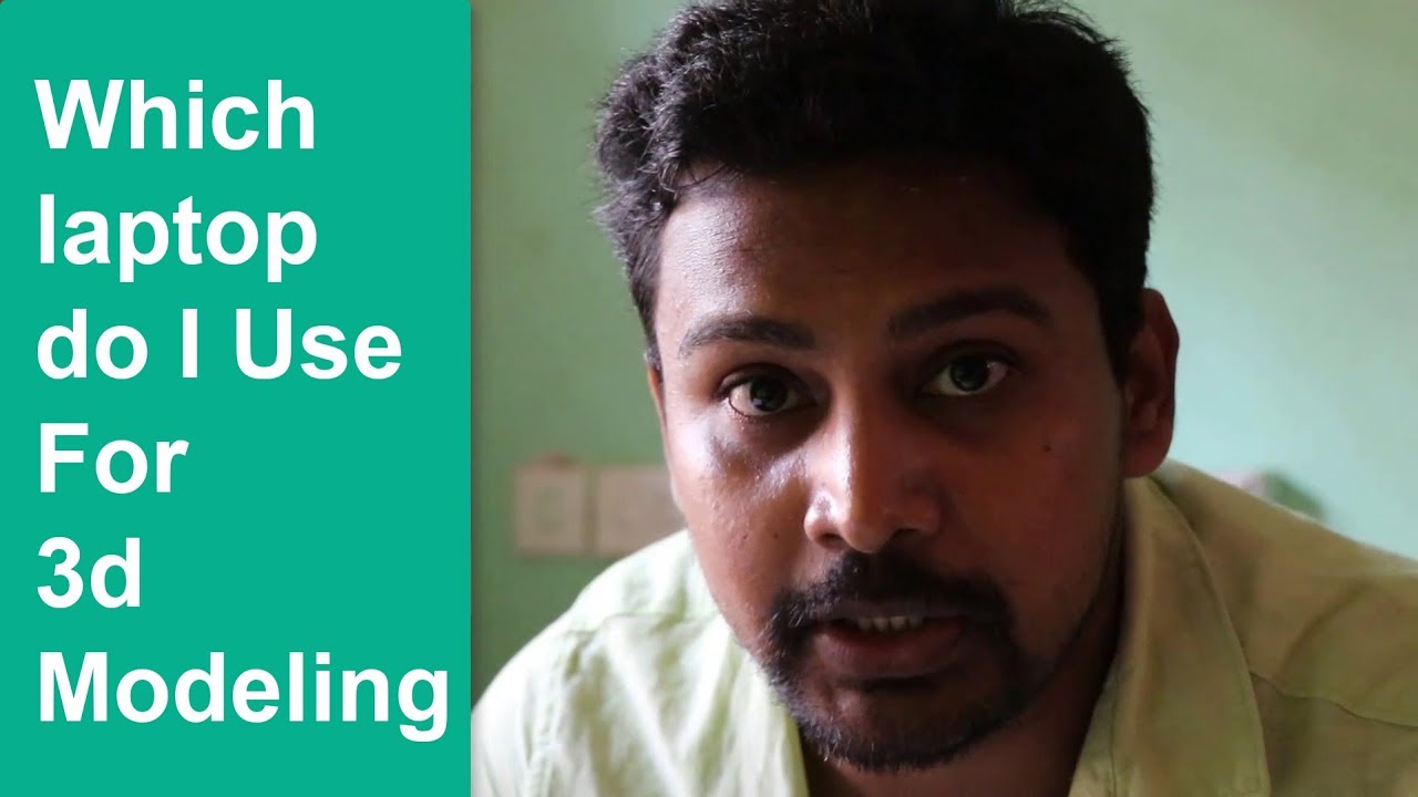 Which Laptop Nalin Jena Use for 3d Modeling