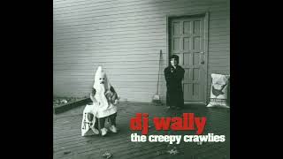 DJ Wally - The Creepy Crawlies . 2001
