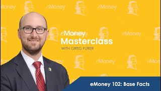 eMoney Masterclass 102: Base Facts