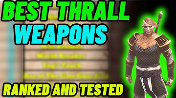 New best thrall weapons and where to find them! Ranked and Tested - Conan Exiles Age of Heroes