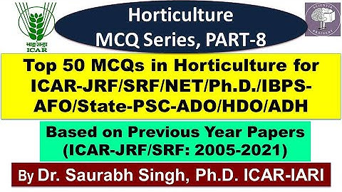 MCQ Series in Horticulture (Part-8) for ICAR-JRF/SRF/NET/IBPS-AFO/NABARD/ADO/ADH/HDO Exams