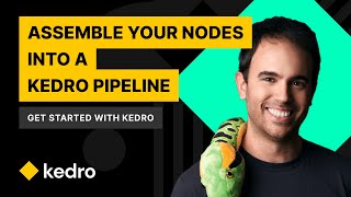 Get started with Kedro - Assemble your nodes into a Kedro pipeline