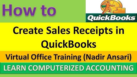 How to Create Sales Receipts in QuickBooks : QuickBook Tips and Tricks (Part 20)